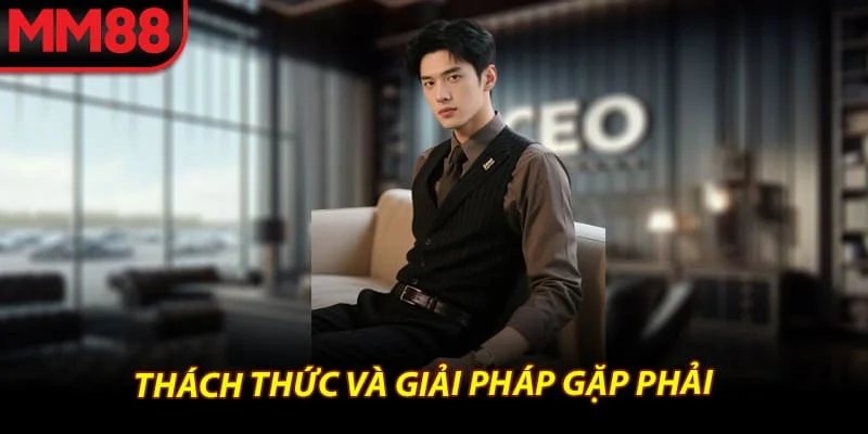Thách thức và giải pháp gặp phải